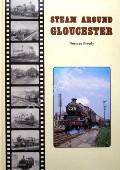 Steam Around Gloucester by PREEDY, Norman